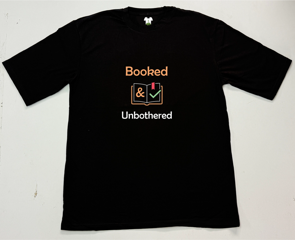 Booked and Unbothered T-Shirt