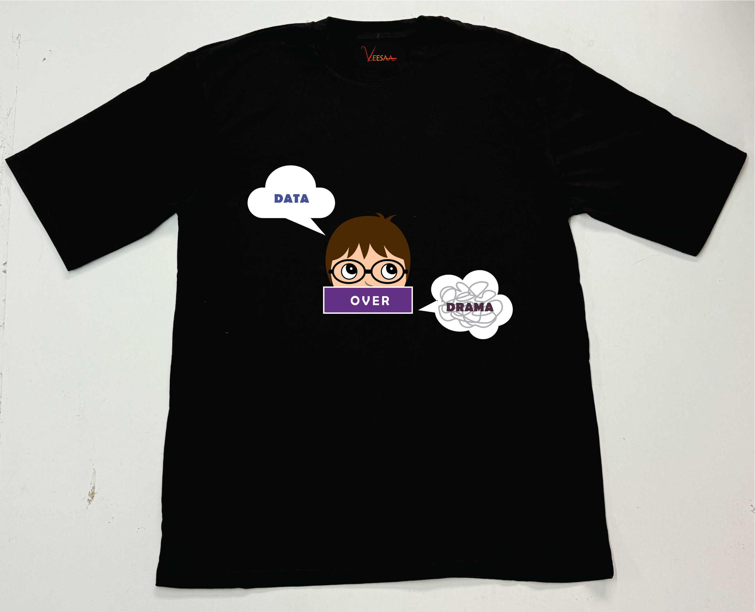 Data Over Drama T-Shirt