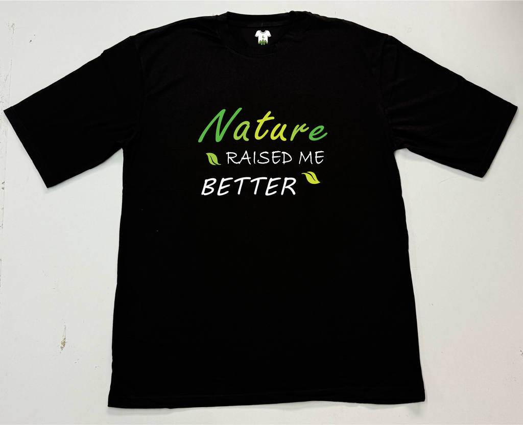 Nature Raised Me Better T-Shirt
