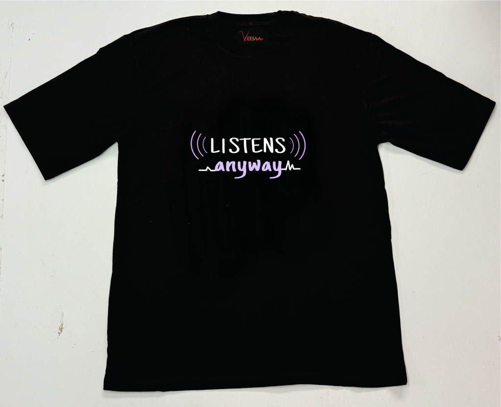 Talks Too Much, Listens Anyway T-Shirt