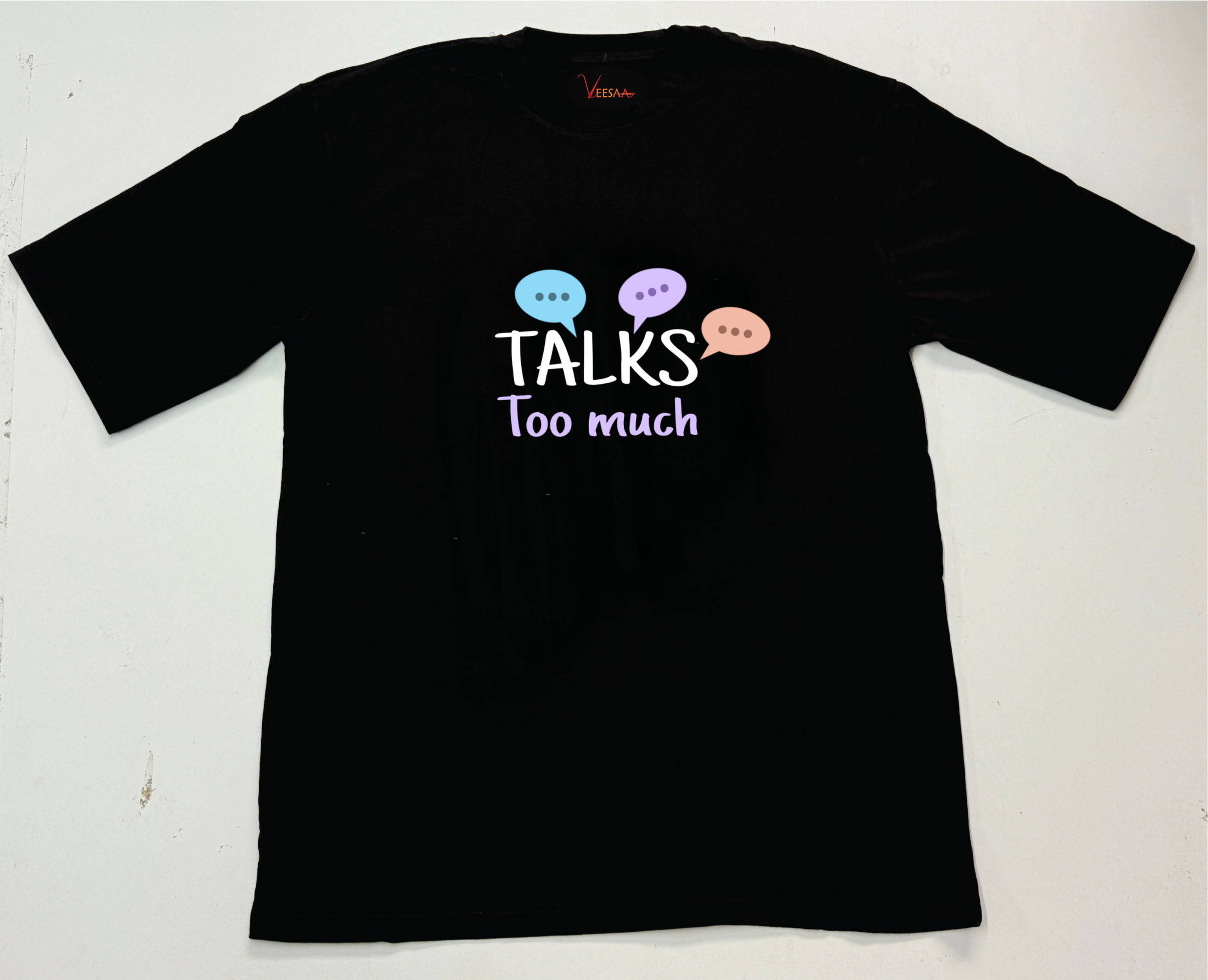 Talks Too Much, Listens Anyway T-Shirt
