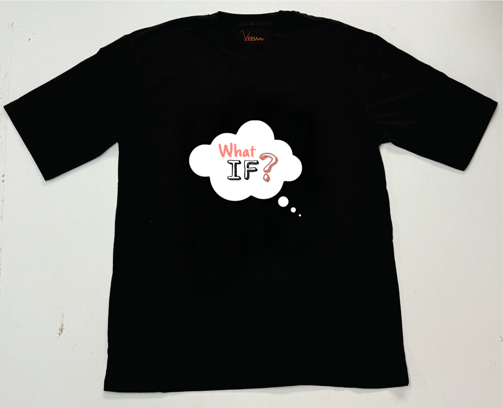 What If? Why Not? T-Shirt